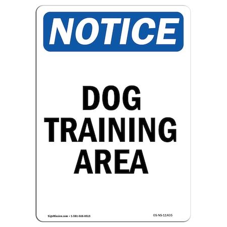 Signmission Safety Sign, OSHA Notice, 5" Height, Dog Training Area Sign, Portrait, 10PK OS-NS-D-35-V-11435-10PK